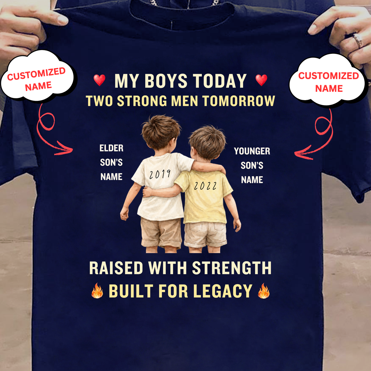 CUSTOMIZED-MY BOYS TODAY, MY STRENGTH TOMORROW CLASSIC T-SHIRT