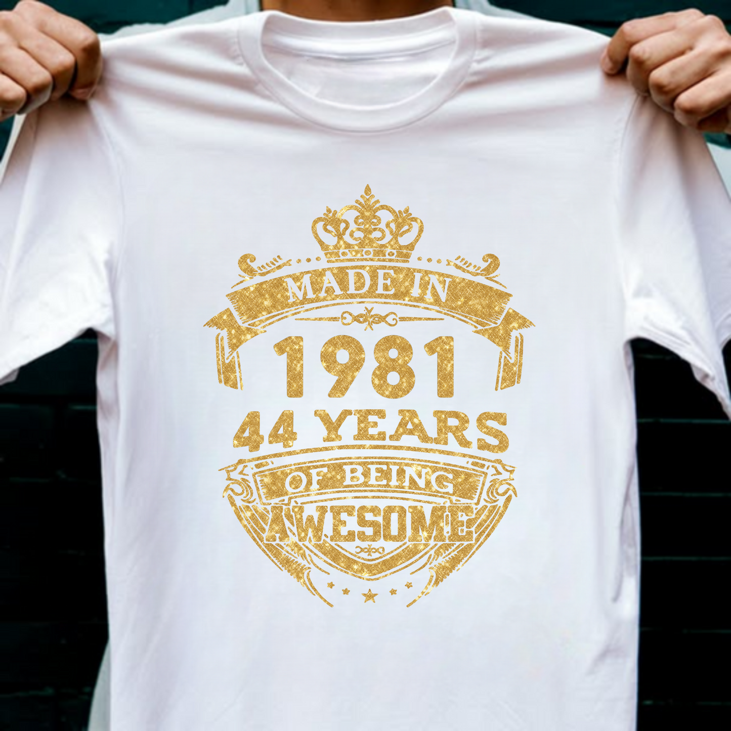 MADE IN 1981 44 YEARS OF BEING AWESOME