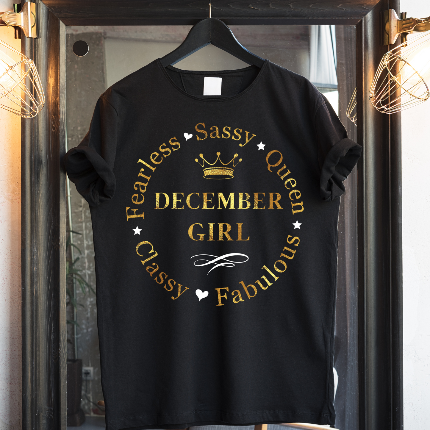 DECEMBER FEARLESS GIRL PREMIUM QUALITY T-SHIRT