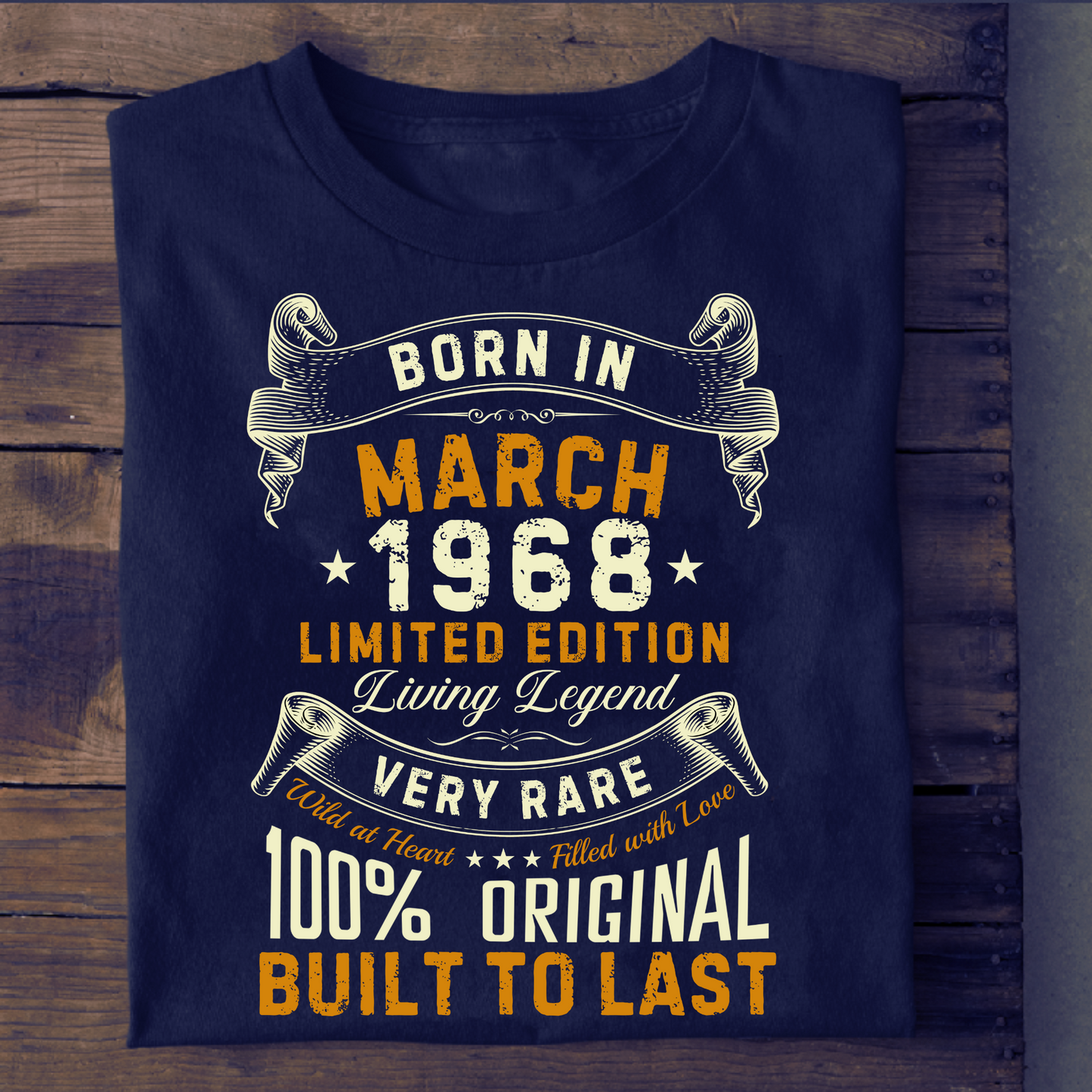 BORN IN MARCH 1968 LIMITED EDITION CLASSIC T-SHIRT