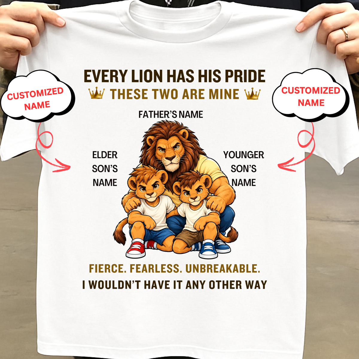 CUSTOMIZED-EVERY LION HAS HIS PRIDE, THESE ARE TWO MINE CLASSIC T-SHIRT