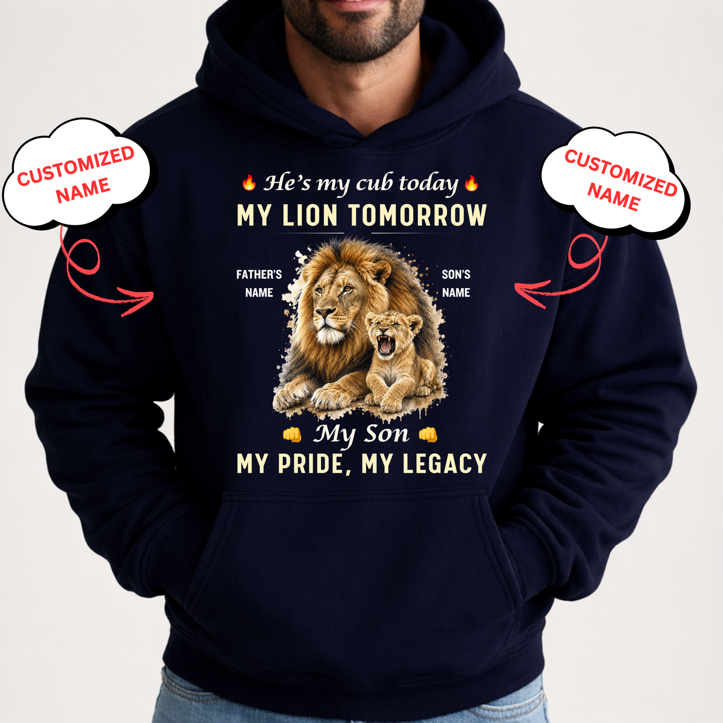 CUSTOMIZED-MY CUB TODAY, MY LION TOMORROW, MY SON (FATHER & SON) CLASSIC HOODIE