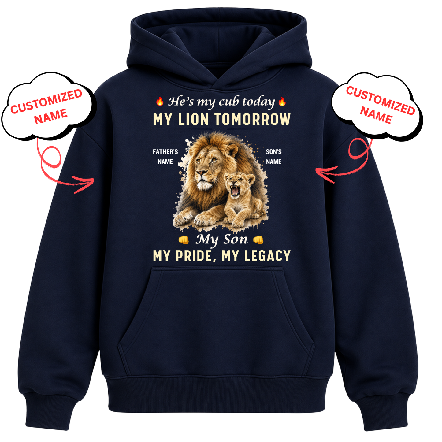 CUSTOMIZED-MY CUB TODAY, MY LION TOMORROW, MY SON (FATHER & SON) CLASSIC HOODIE