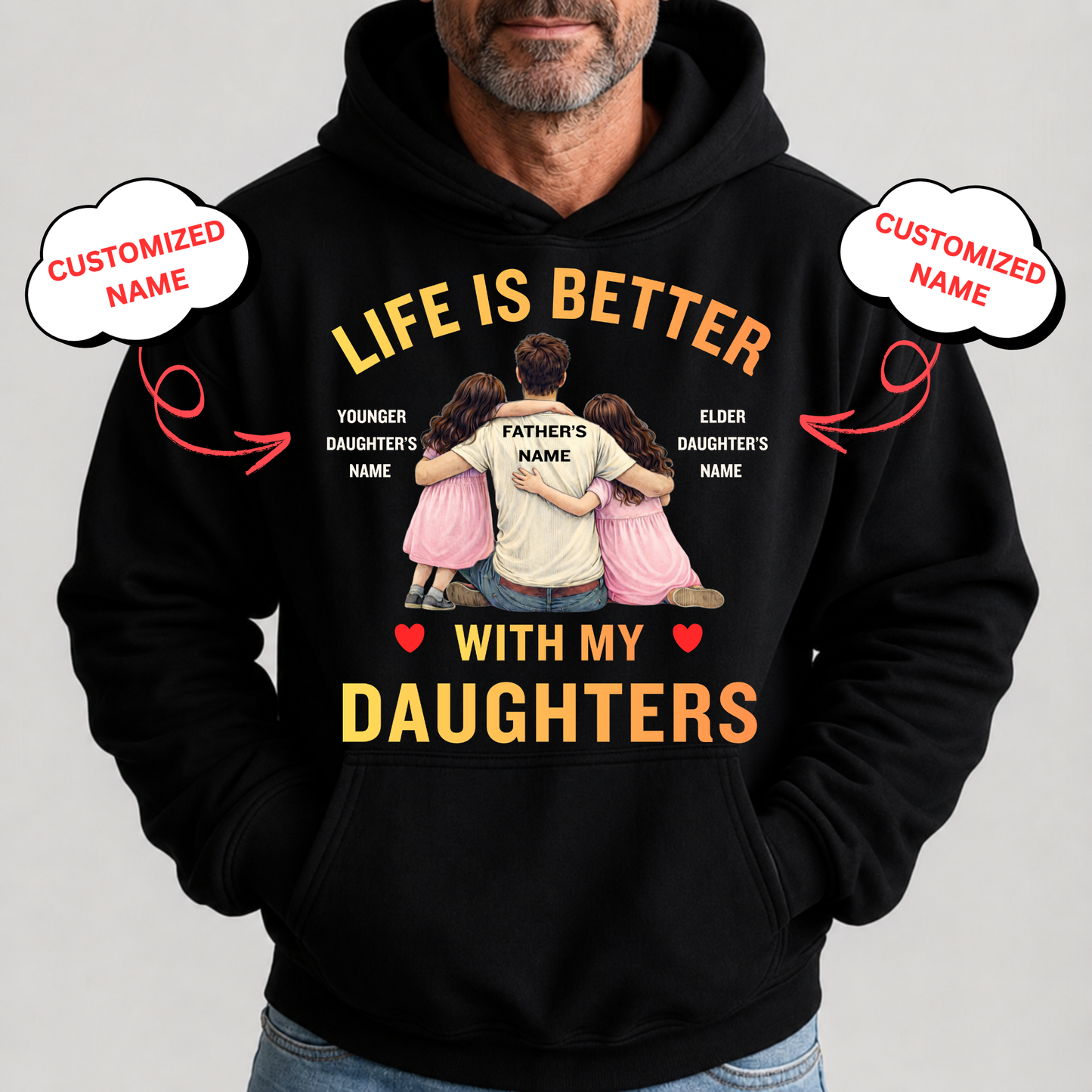 CUSTOMIZED-LIFE IS BETTER WITH MY DAUGHTERS (FATHER & DAUGHTERS) CLASSIC HOODIE
