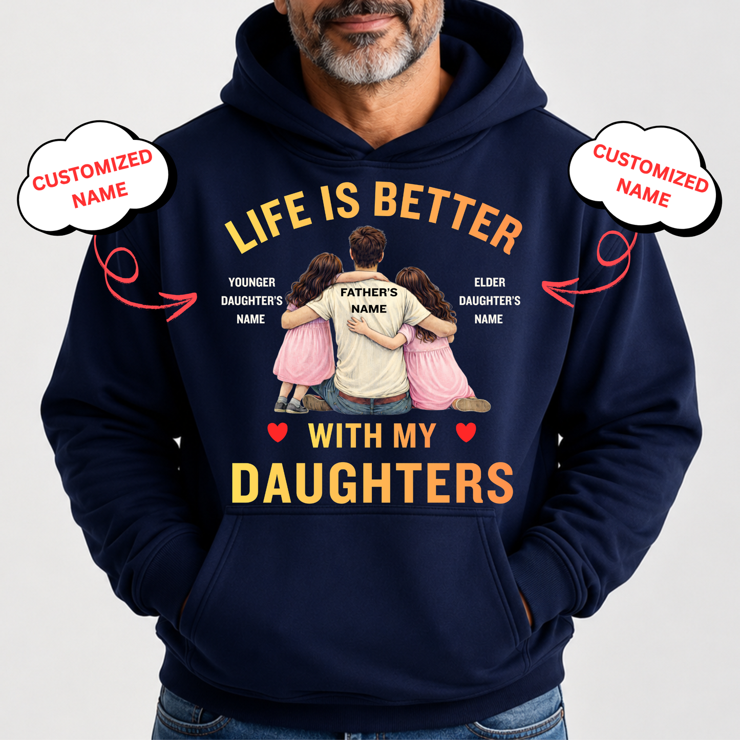 CUSTOMIZED-LIFE IS BETTER WITH MY DAUGHTERS (FATHER & DAUGHTERS) CLASSIC HOODIE