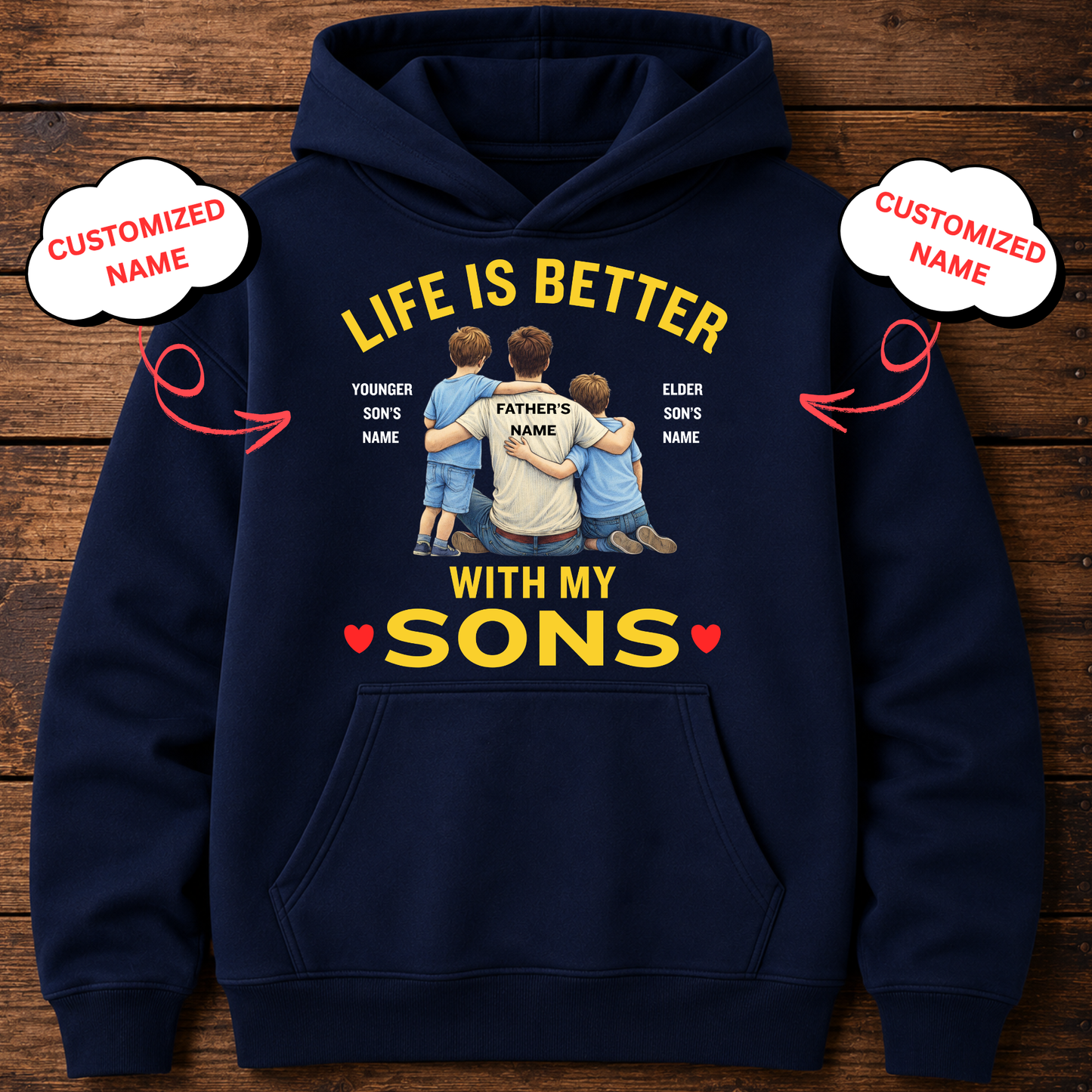 CUSTOMIZED-LIFE IS BETTER WITH MY SONS (FATHER & SONS) CLASSIC HOODIE