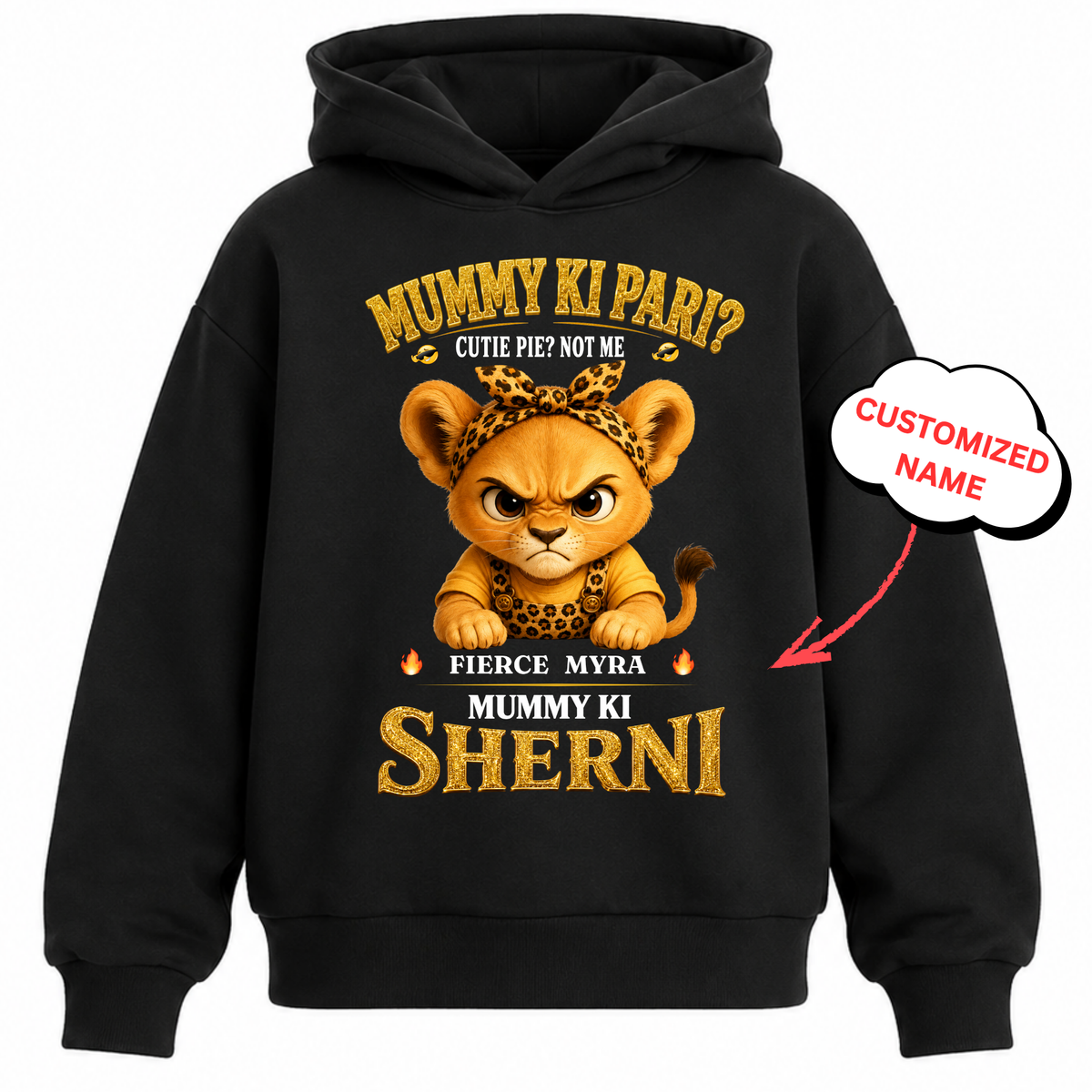 CUSTOMIZED-MUMMY KI SHERNI KIDS & ADULT HOODIE