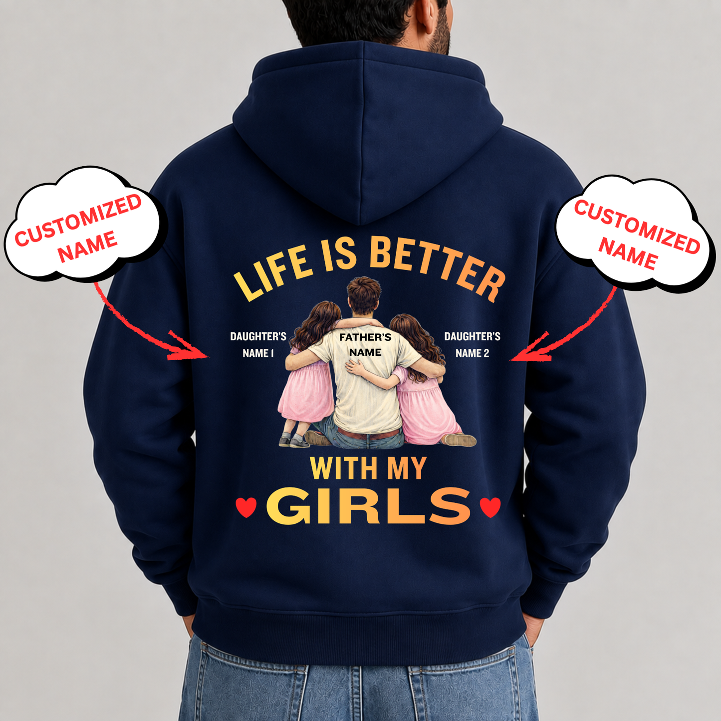 LIFE IS BETTER WITH MY GIRLS (DAD WITH 2 DAUGHTERS) PREMIUM HOODIE-BACK PRINT