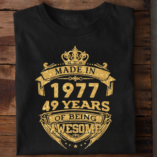 MADE IN 1977 49 YEARS OF BEING AWESOME PREMIUM CLASSIC T-SHIRT