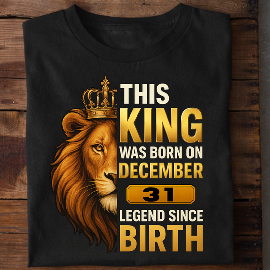 31 DECEMBER KING PREMIUM QUALITY T-SHIRT