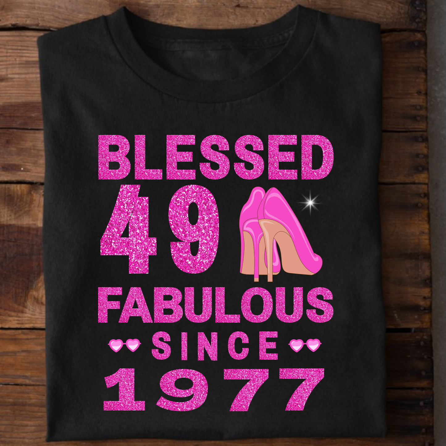 BLESSED 49 FAB SINCE 1977 CLASSIC T-SHIRT