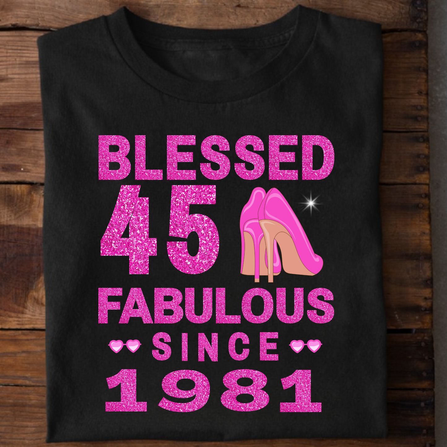 BLESSED 45 FAB SINCE 1981 CLASSIC T-SHIRT