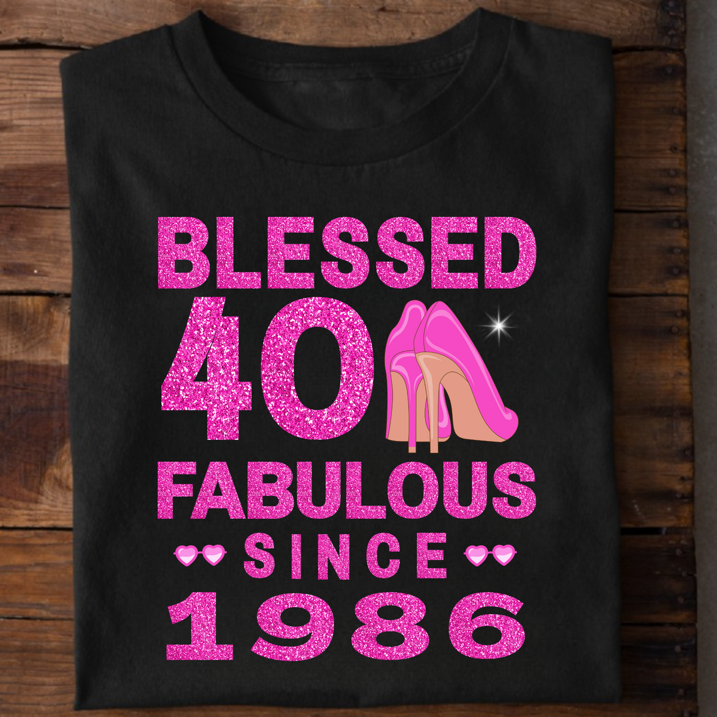BLESSED 40 FAB SINCE 1986 CLASSIC T-SHIRT