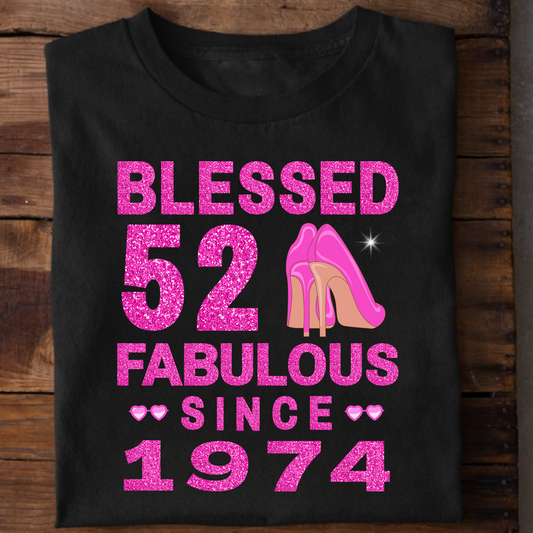 BLESSED 52 FAB SINCE 1974 CLASSIC T-SHIRT