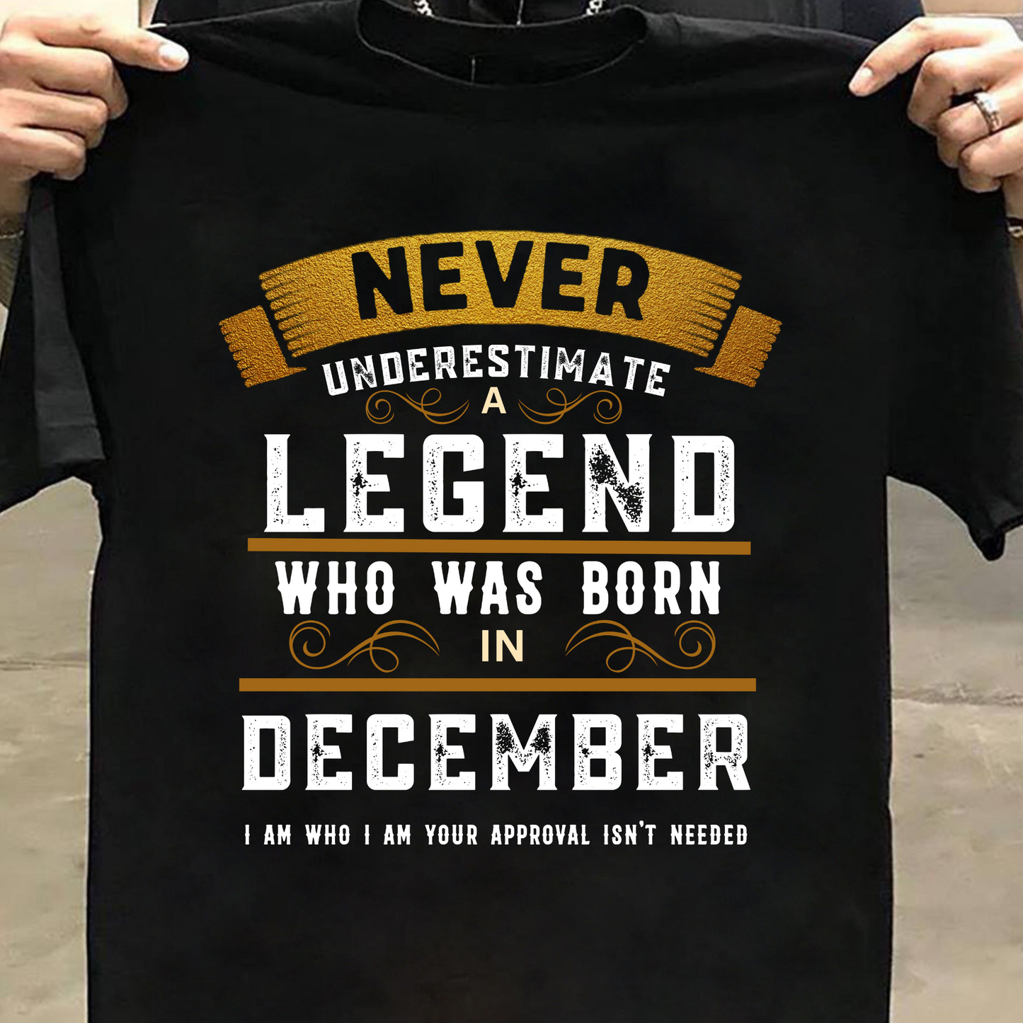 DECEMBER LEGEND PREMIUM QUALITY T-SHIRT