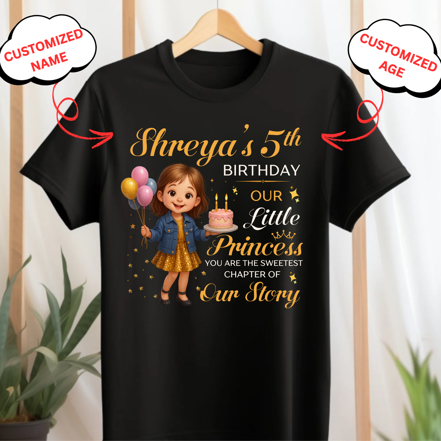 CUSTOMIZATION KIDS (GIRL) T-SHIRT- OUR PRINCESS, YOU ARE THE SWEETEST CHAPTER OF OUR STORY