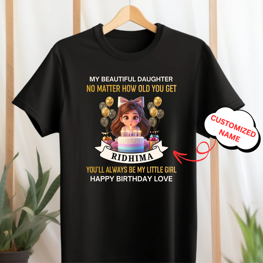 CUSTOMIZED-MY BEAUTIFUL DAUGHTER, HAPPY BIRTHDAY LOVE CLASSIC KIDS T-SHIRT