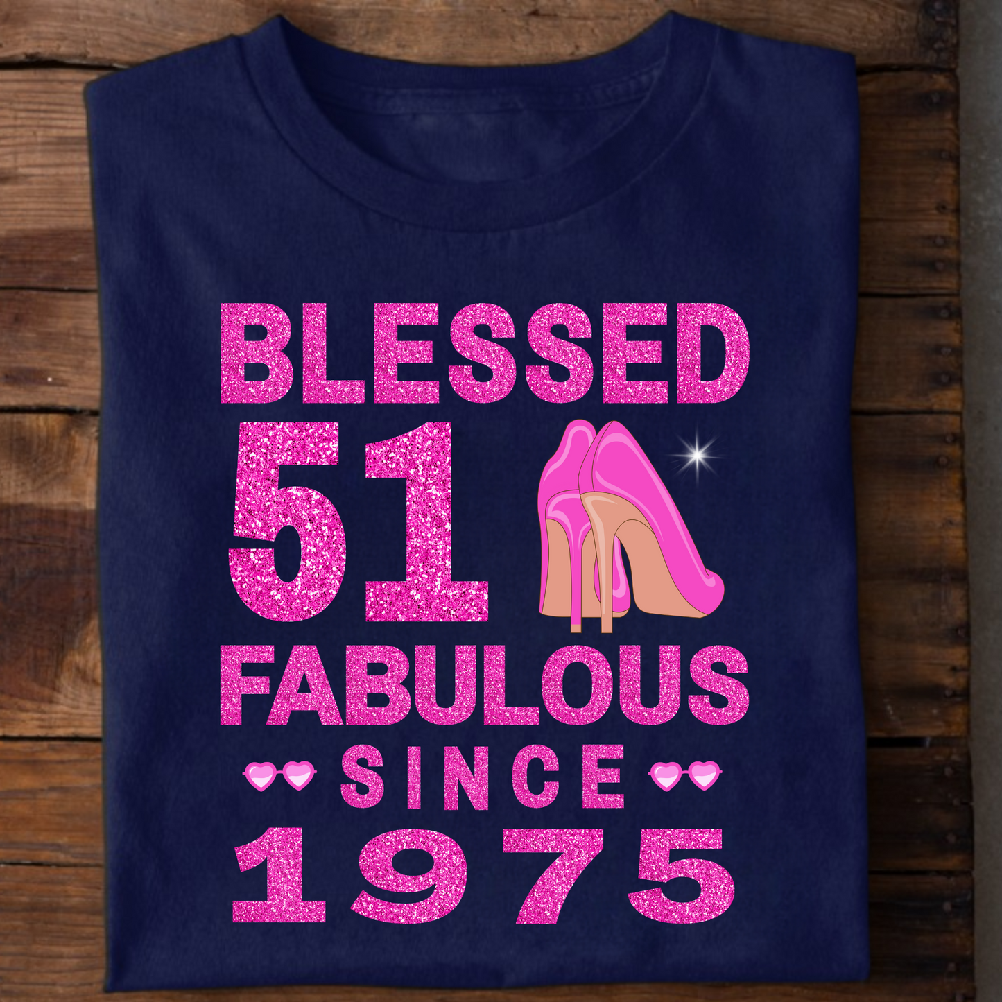 BLESSED 51 FAB SINCE 1975 CLASSIC T-SHIRT