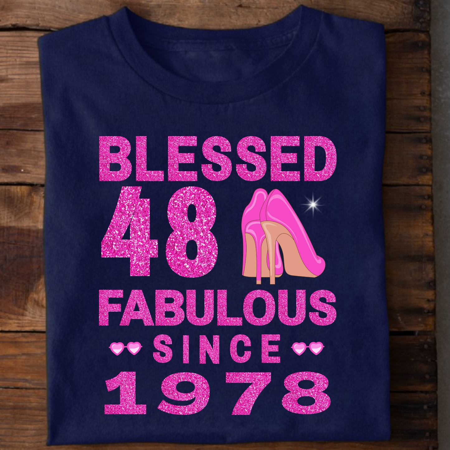 BLESSED 48 FAB SINCE 1978 CLASSIC T-SHIRT