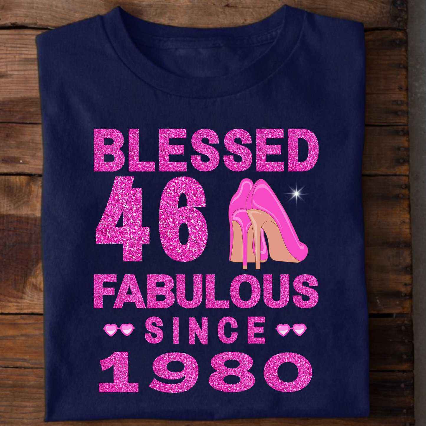 BLESSED 46 FAB SINCE 1980 CLASSIC T-SHIRT
