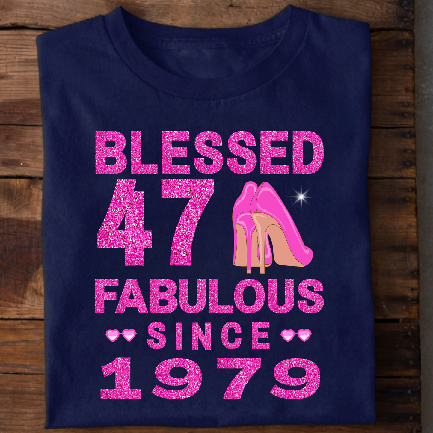 BLESSED 47 FAB SINCE 1979 CLASSIC T-SHIRT