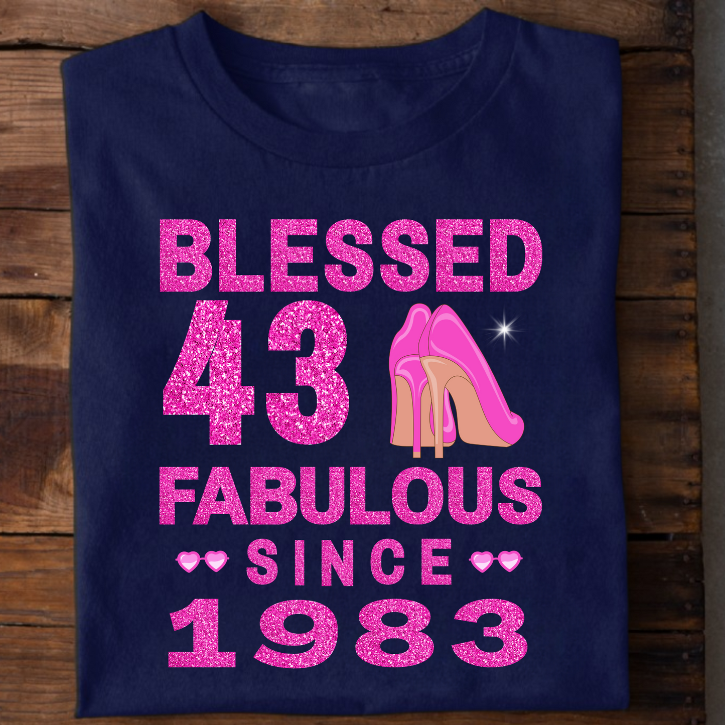 BLESSED 43 FAB SINCE 1983 CLASSIC T-SHIRT