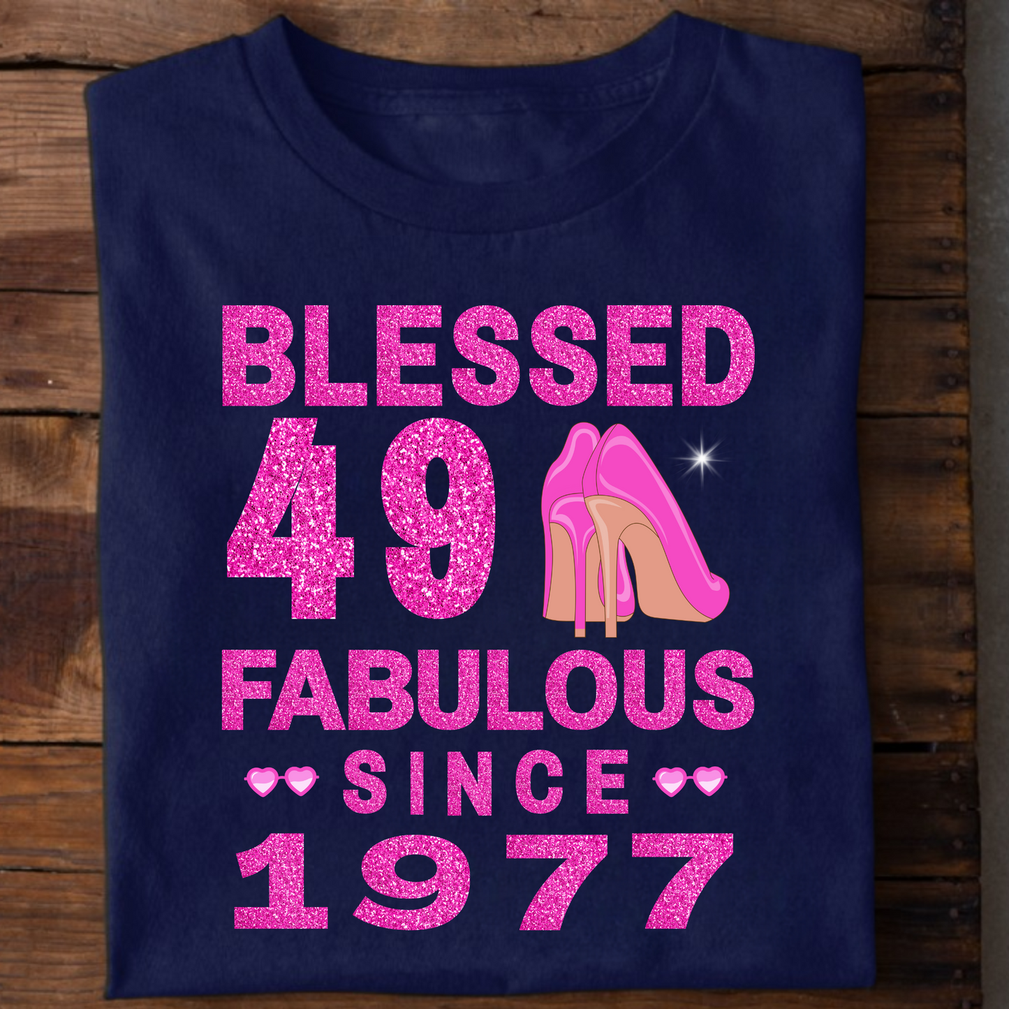 BLESSED 49 FAB SINCE 1977 CLASSIC T-SHIRT