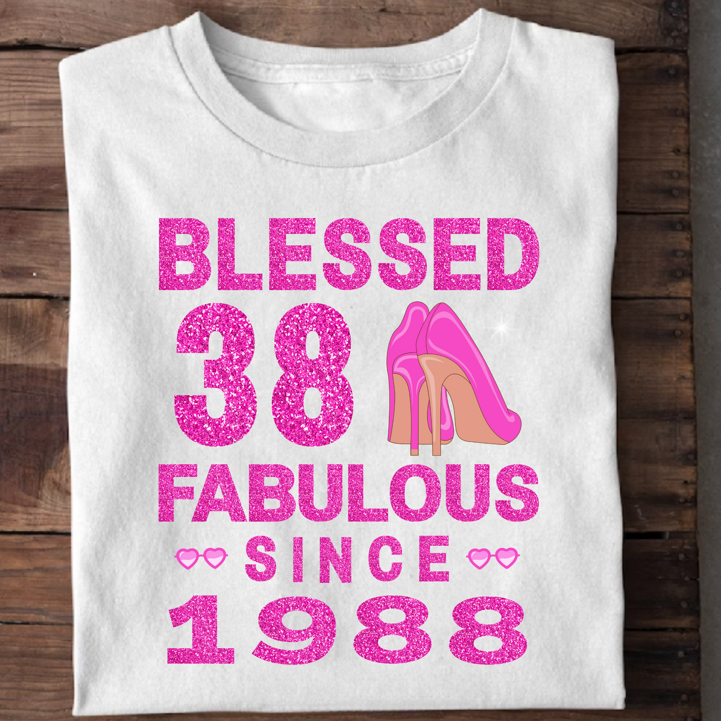 BLESSED 38 FAB SINCE 1988 CLASSIC T-SHIRT