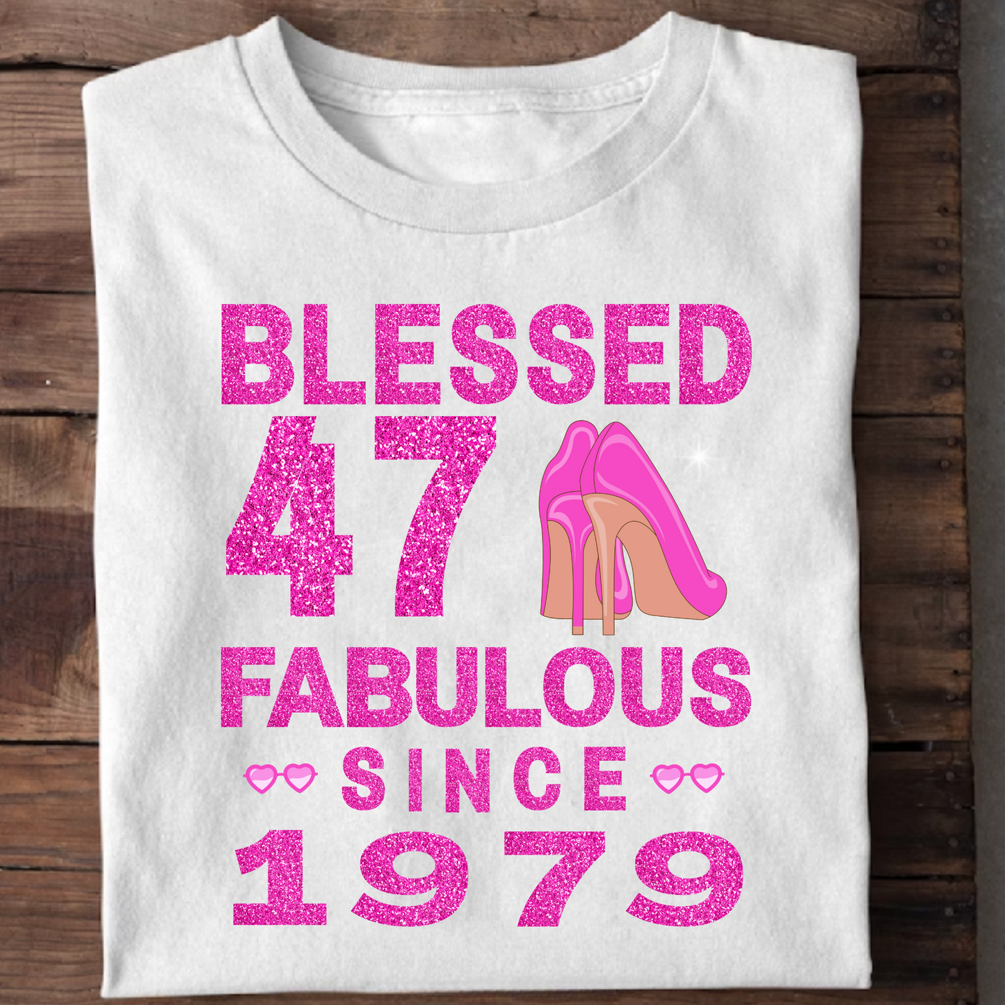 BLESSED 47 FAB SINCE 1979 CLASSIC T-SHIRT