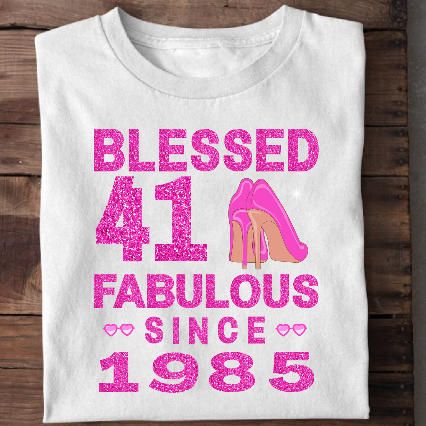 BLESSED 41 FAB SINCE 1985 CLASSIC T-SHIRT