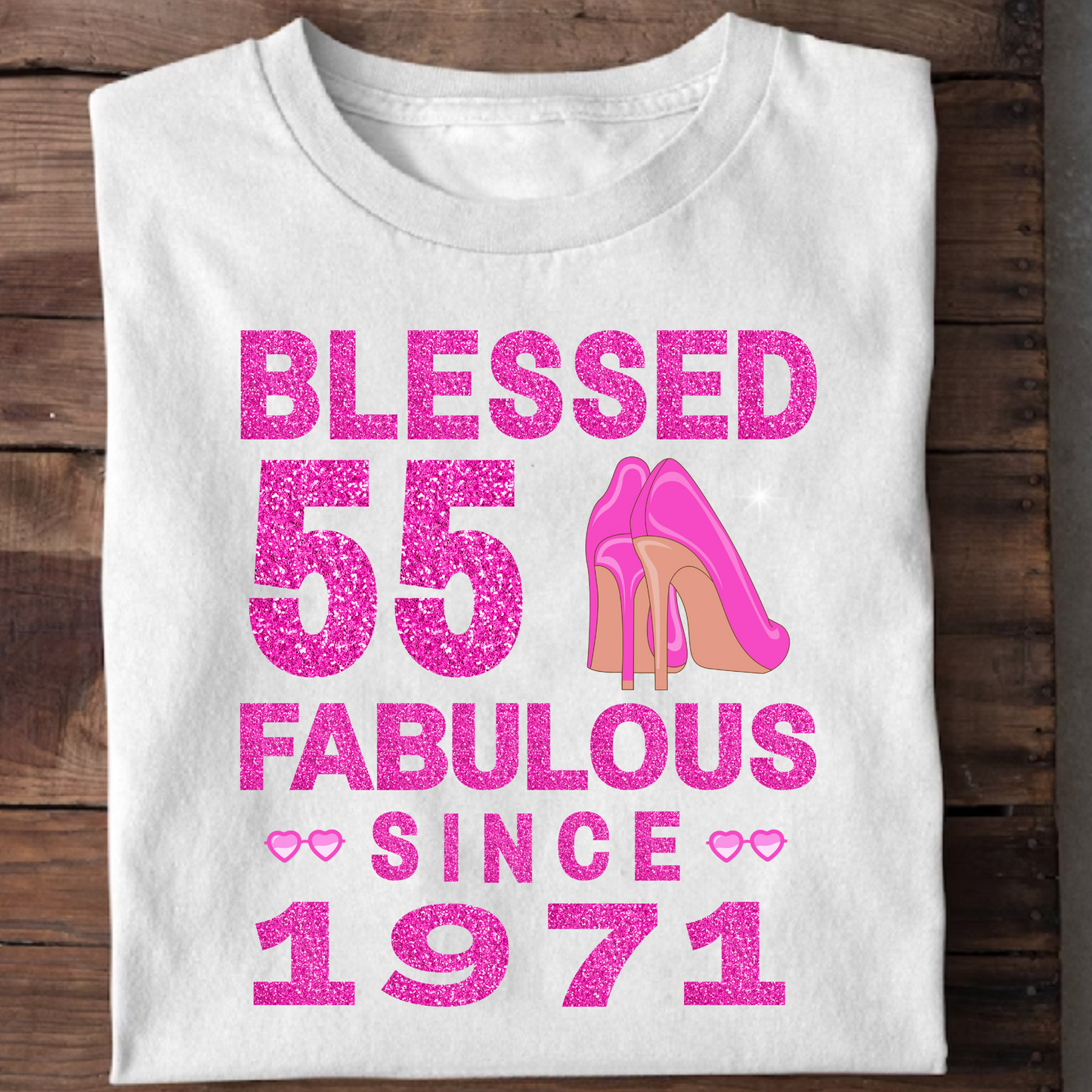 BLESSED 55 FAB SINCE 1971 CLASSIC T-SHIRT