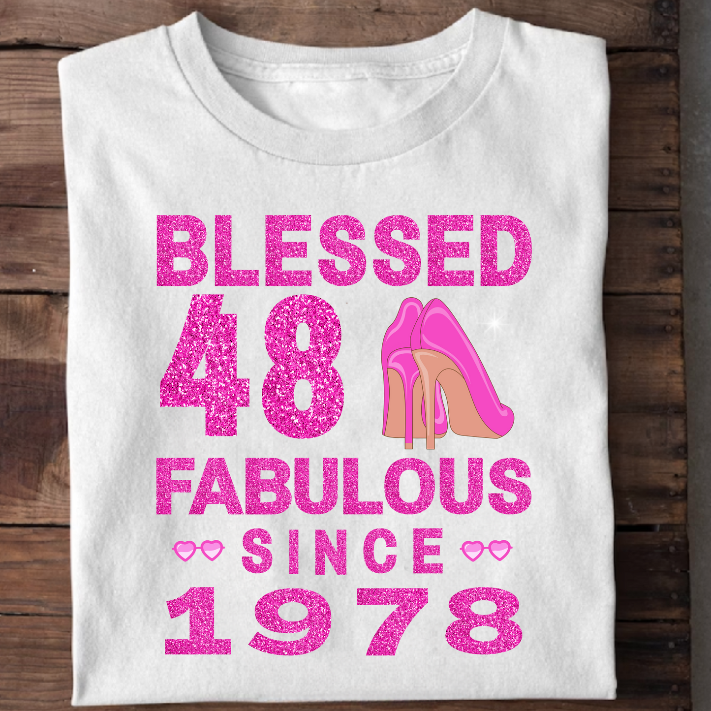 BLESSED 48 FAB SINCE 1978 CLASSIC T-SHIRT