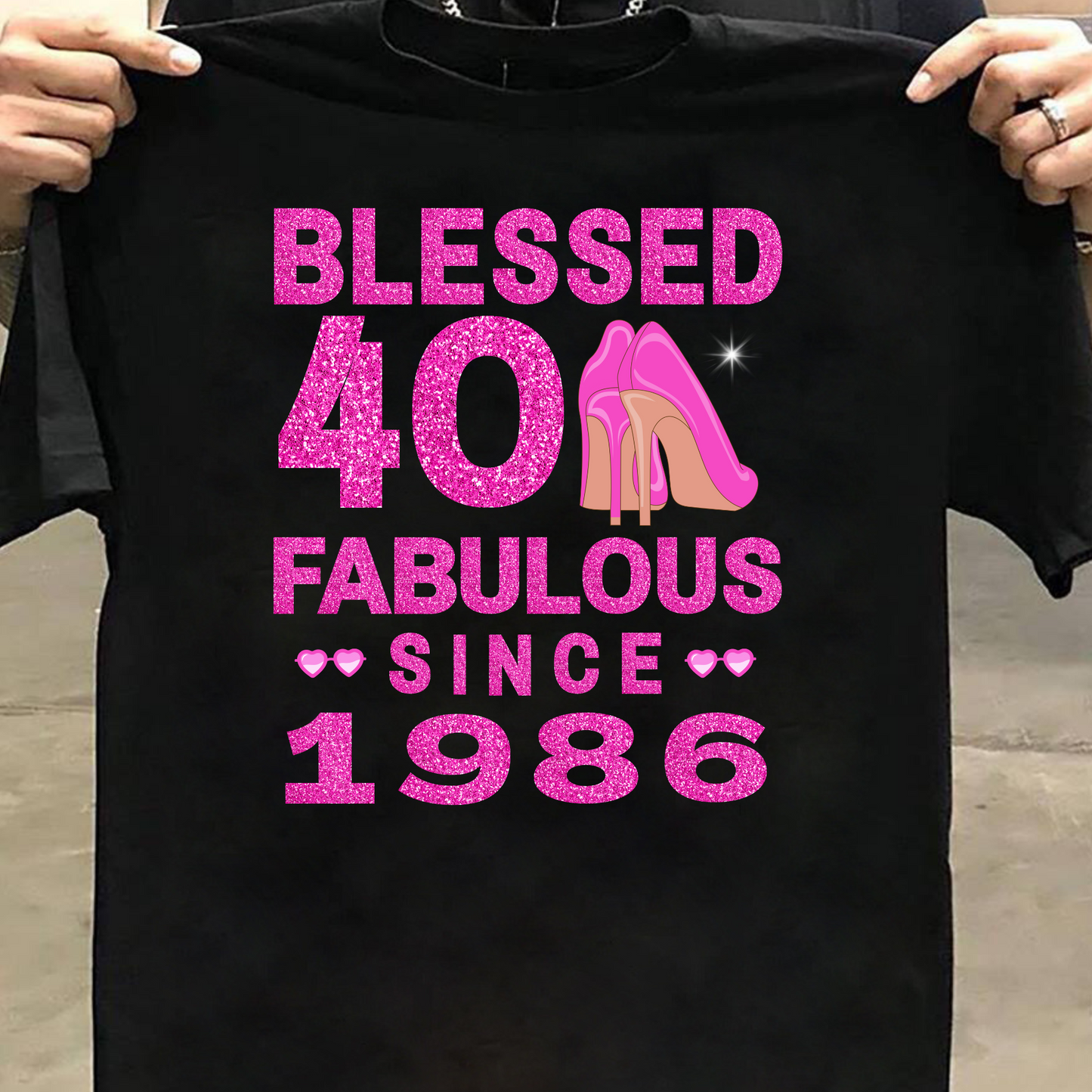 BLESSED 40 FAB SINCE 1986 CLASSIC T-SHIRT