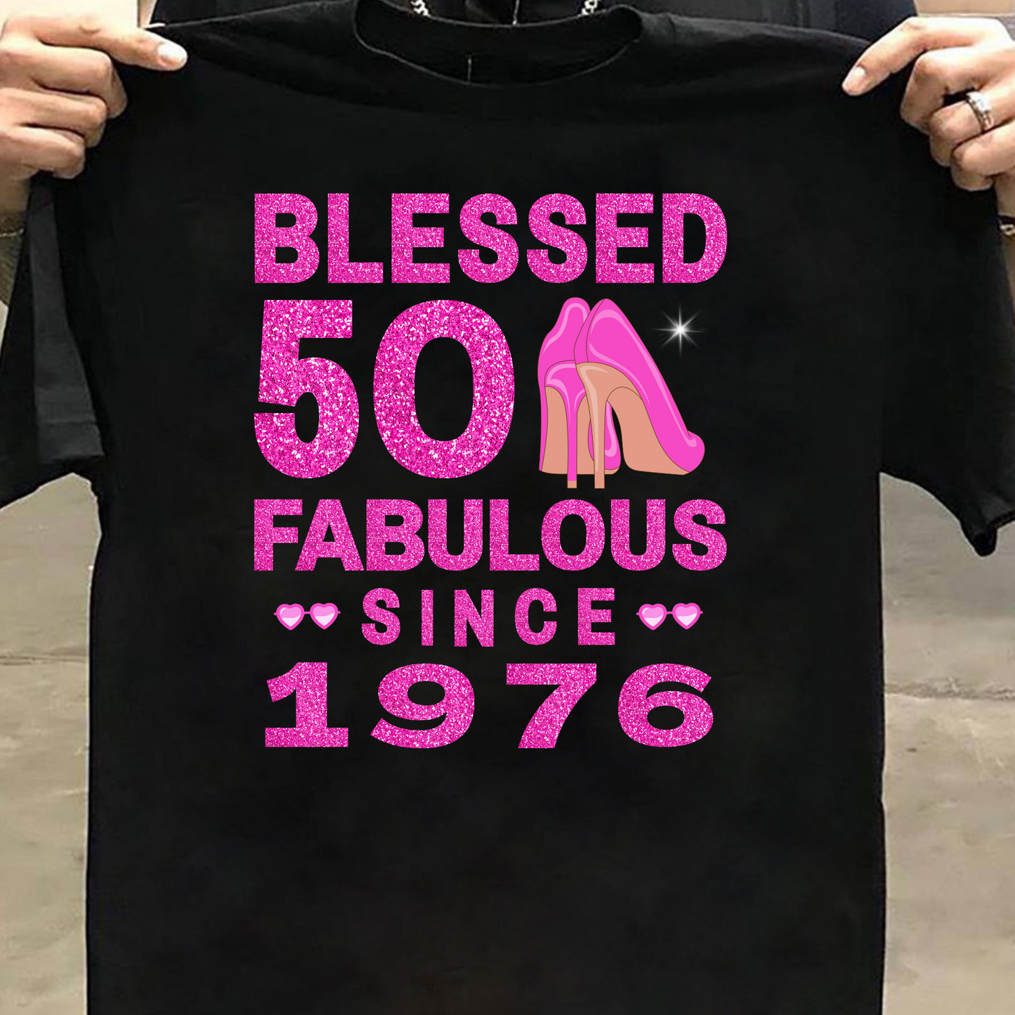 BLESSED 50 FAB SINCE 1976 CLASSIC T-SHIRT