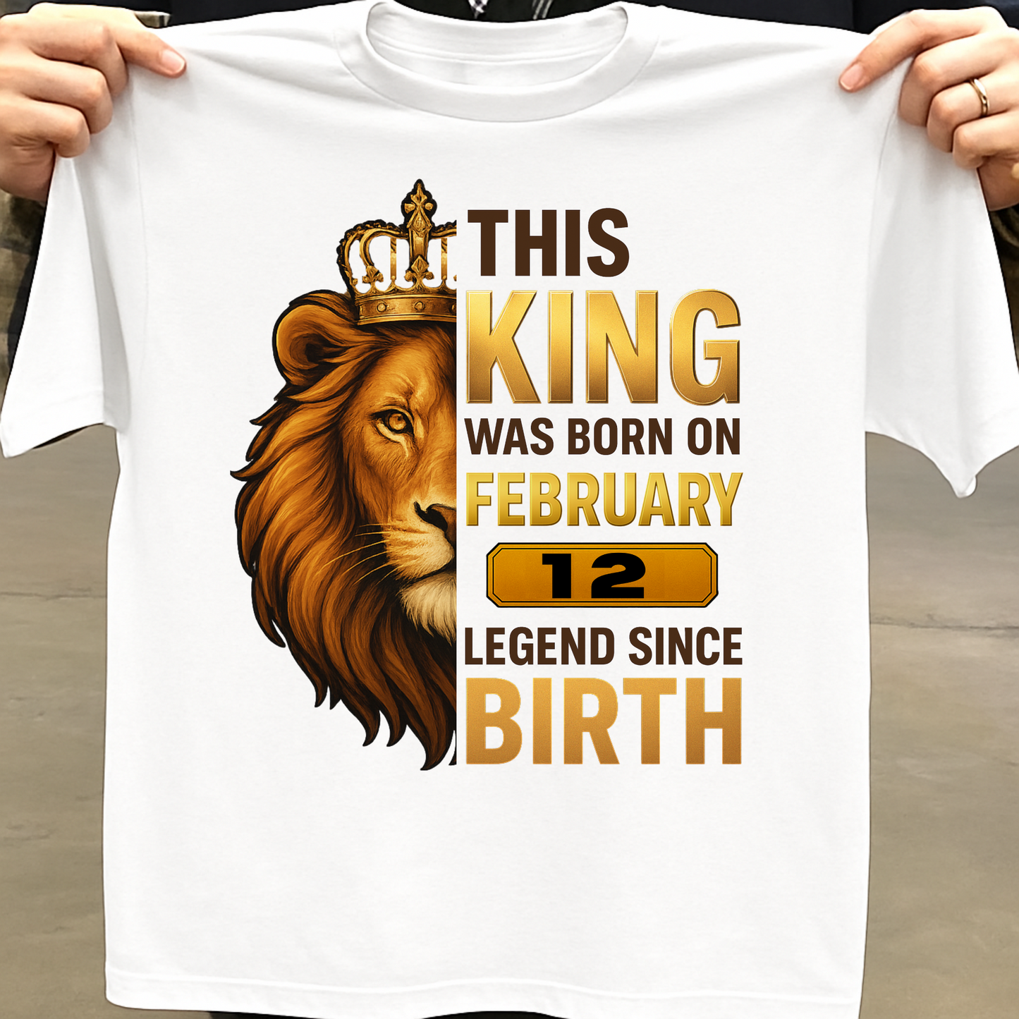 12 FEBRUARY KING PREMIUM QUALITY T-SHIRT