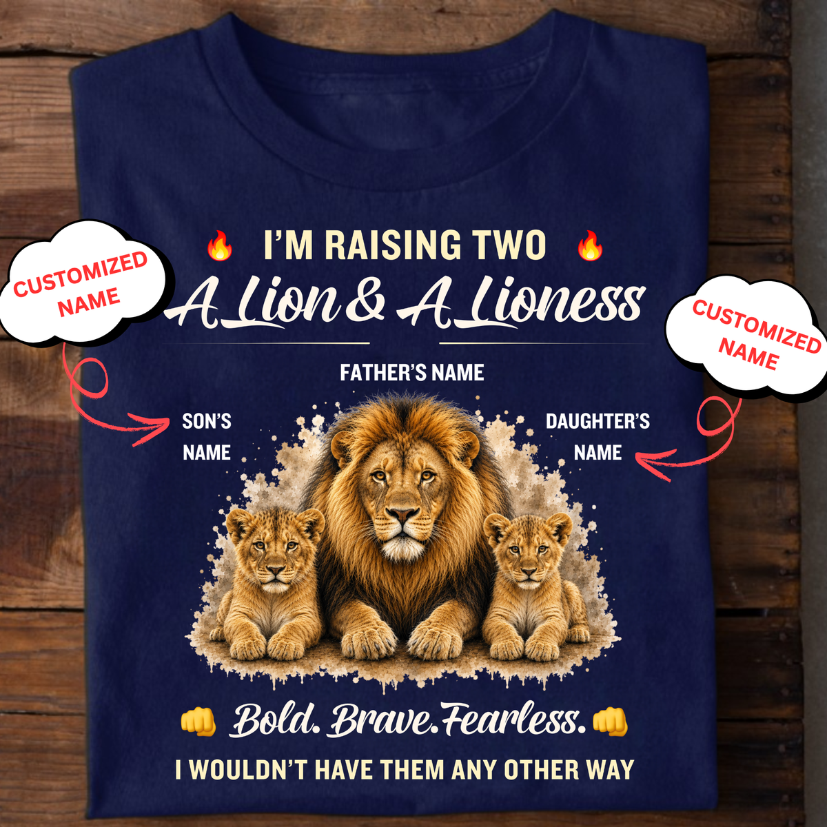 CUSTOMIZED-I AM RAISING TWO, A LION & A LIONESS (FATHER & KIDS) CLASSIC T-SHIRT