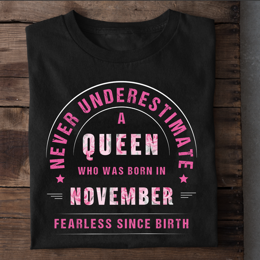 QUEEN NOVEMBER PREMIUM QUALITY T-SHIRT