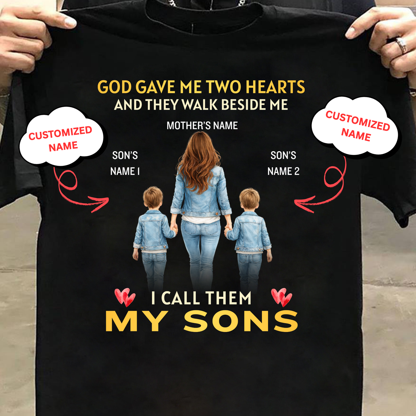 CUSTOMIZED-GOD GAVE ME TWO HEARTS, MY TWO SONS (MOTHER & SONS) CLASSIC T-SHIRT