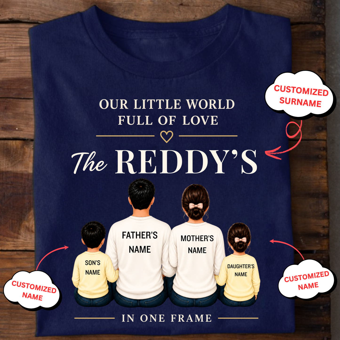 CUSTOMIZED SURNAME-OUR LITTLE WORLD FULL OF LOVE (2 KIDS-SON &DAUGHTER) CLASSIC T-SHIRT