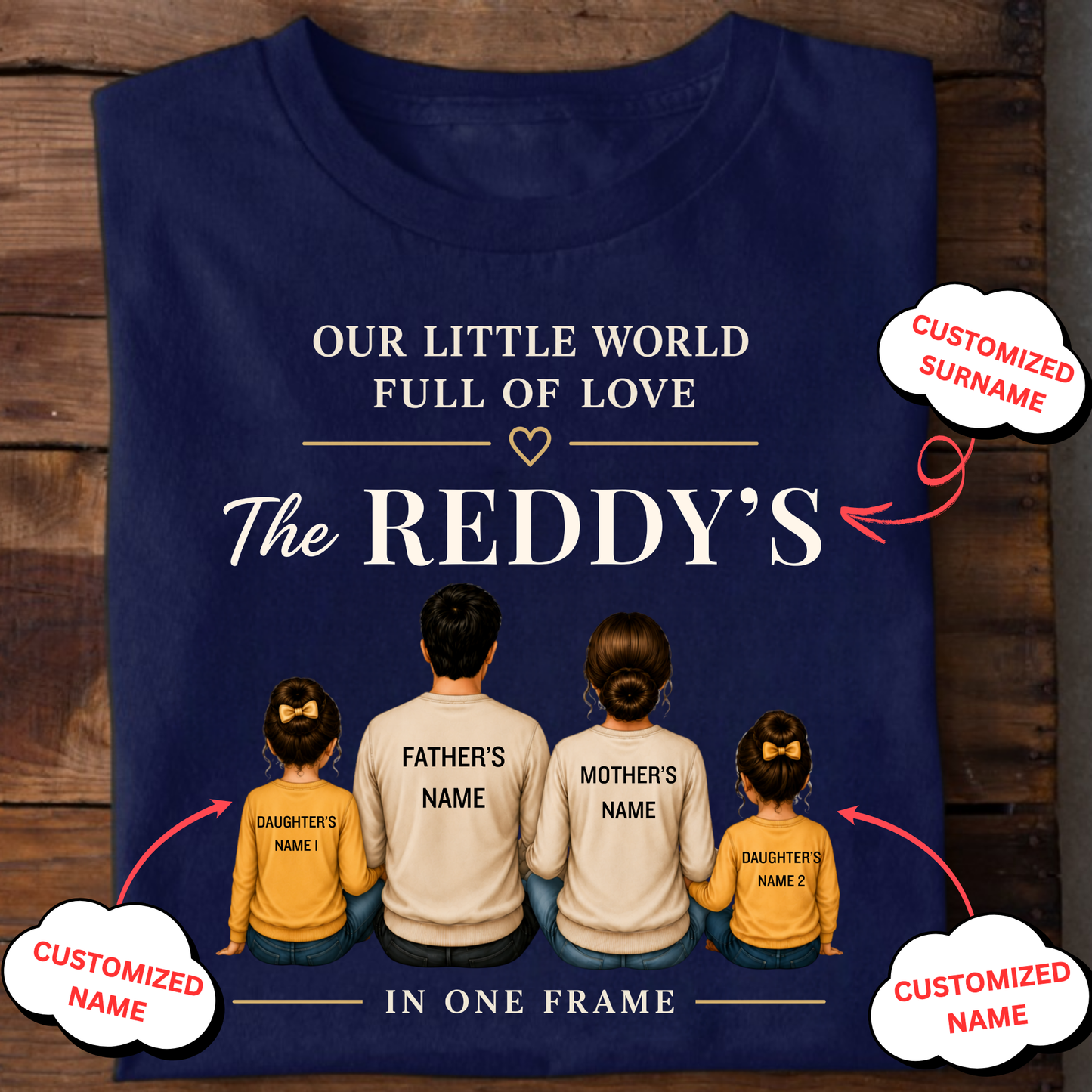 CUSTOMIZED SURNAME-OUR LITTLE WORLD FULL OF LOVE CLASSIC T-SHIRT