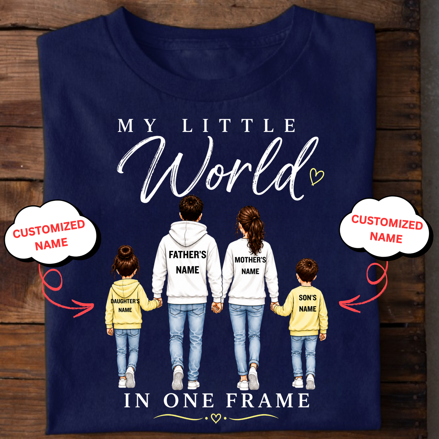 CUSTOMIZED-MY LITTLE WORLD (DAD, MOM & KIDS) CLASSIC T-SHIRT