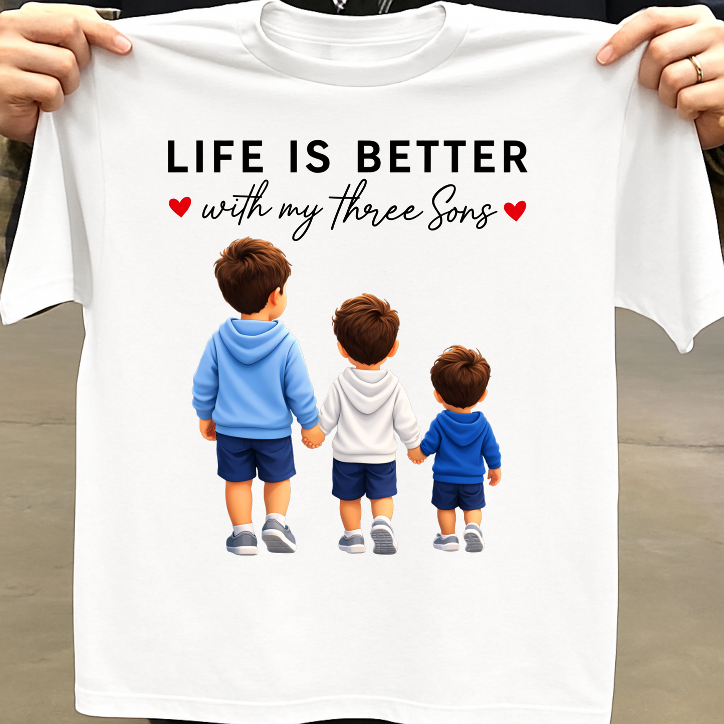 LIFE IS BETTER WITH MY THREE SONS CLASSIC T-SHIRT