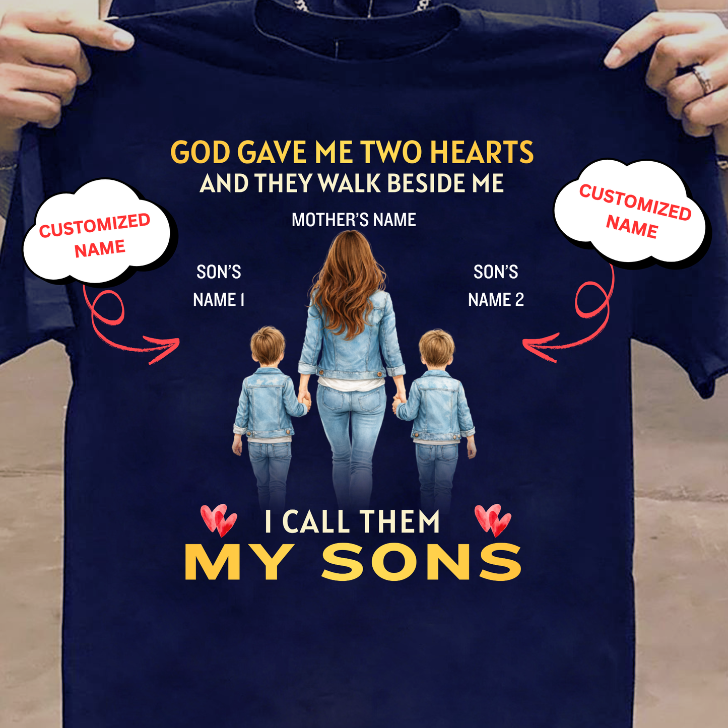 CUSTOMIZED-GOD GAVE ME TWO HEARTS, MY TWO SONS (MOTHER & SONS) CLASSIC T-SHIRT