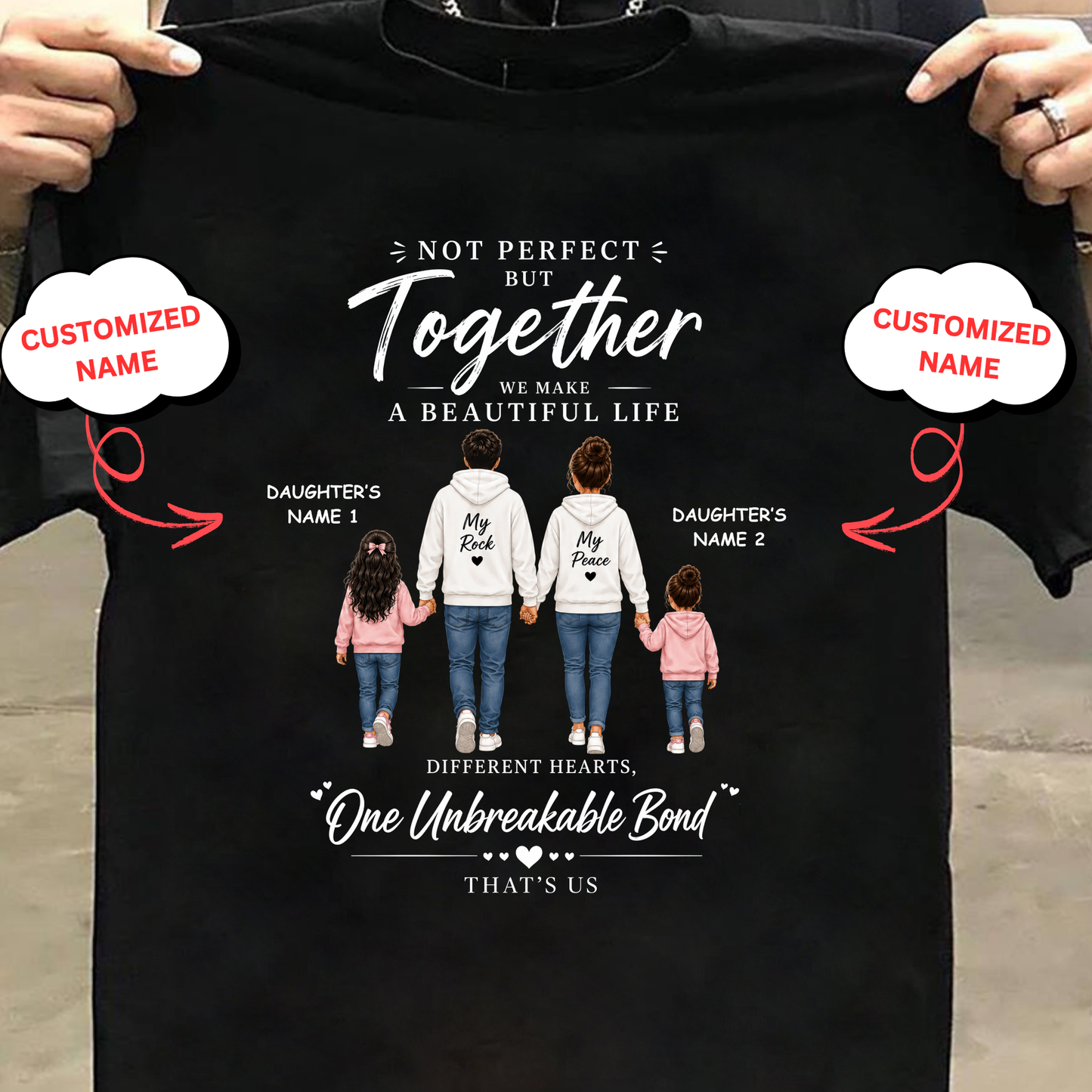 CUSTOMIZED- ONE UNBREAKABLE BOND (DAD, MOM & 2 DAUGHTERS) CLASSIC T-SHIRT