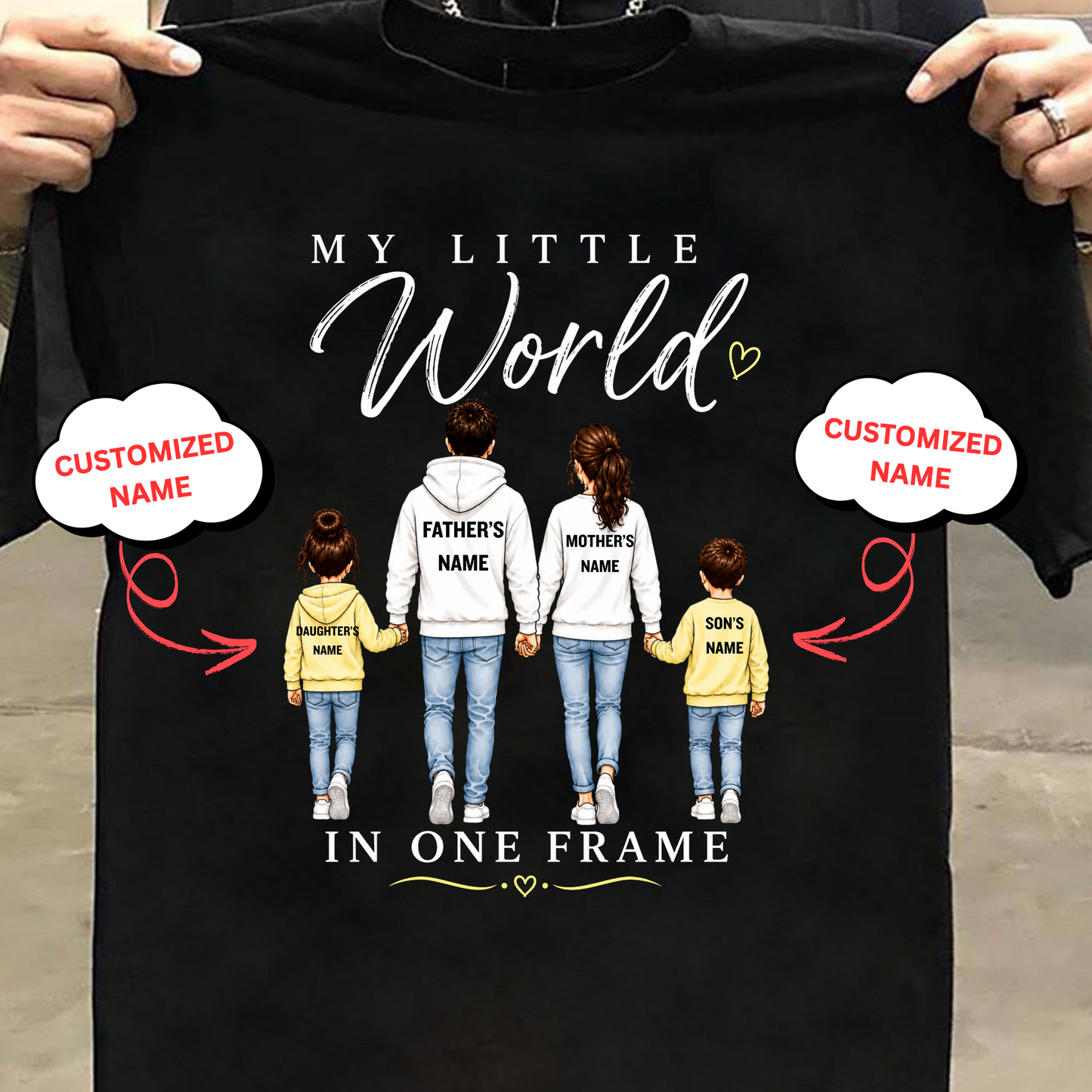 CUSTOMIZED-MY LITTLE WORLD (DAD, MOM & KIDS) CLASSIC T-SHIRT