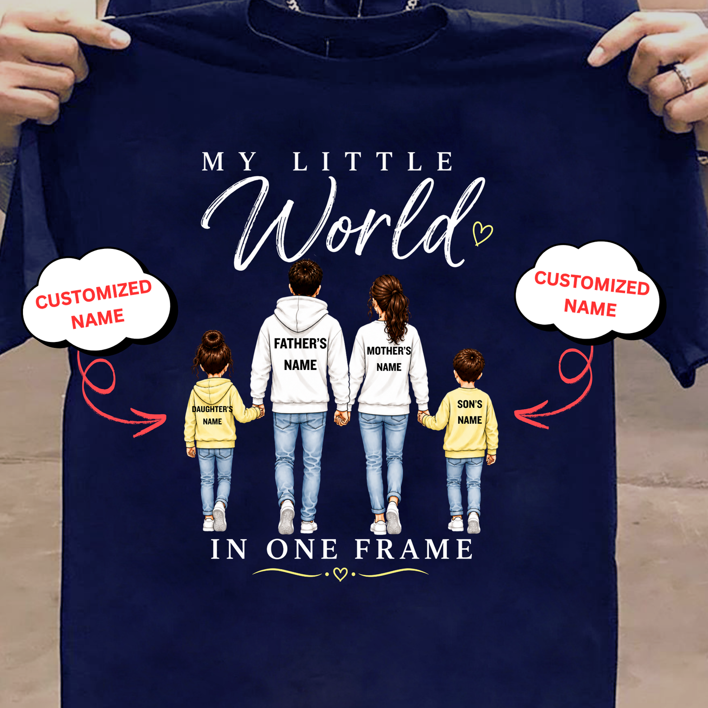 CUSTOMIZED-MY LITTLE WORLD (DAD, MOM & KIDS) CLASSIC T-SHIRT