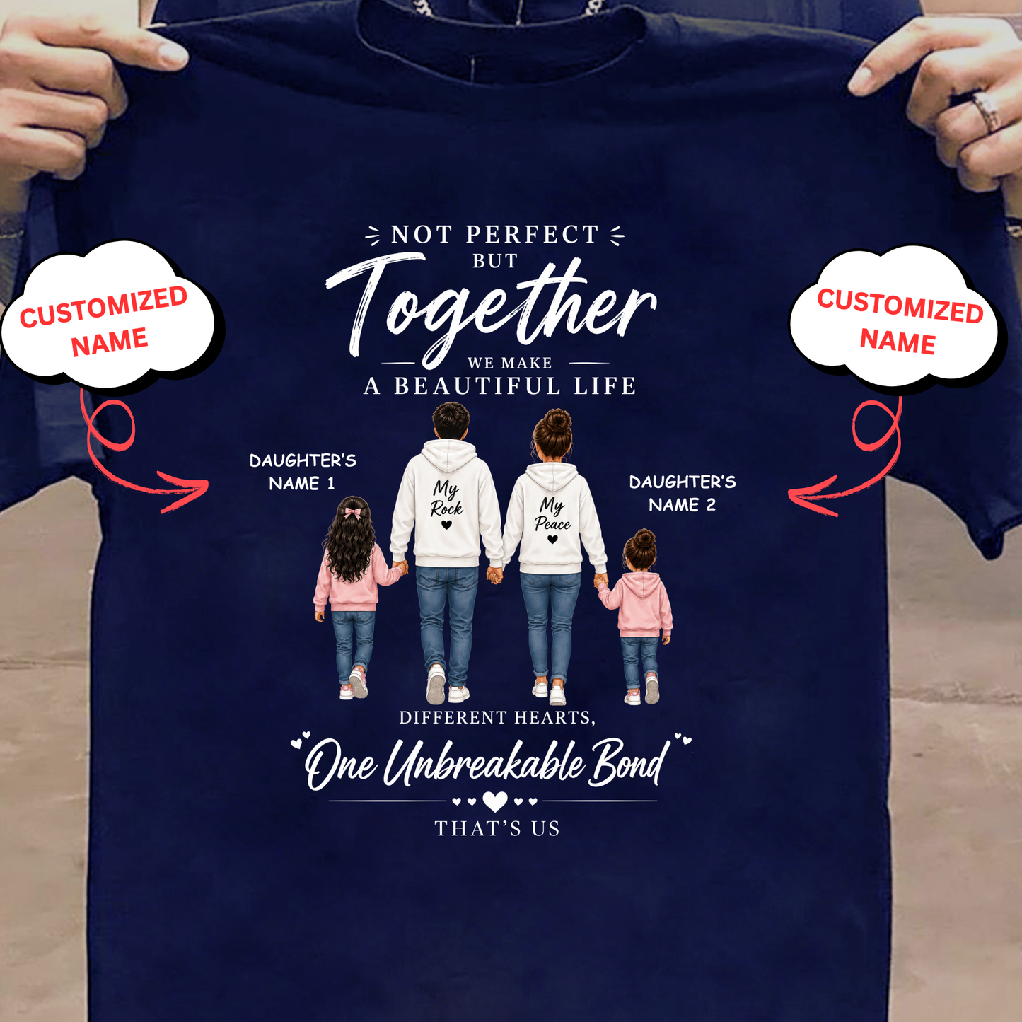 CUSTOMIZED- ONE UNBREAKABLE BOND (DAD, MOM & 2 DAUGHTERS) CLASSIC T-SHIRT