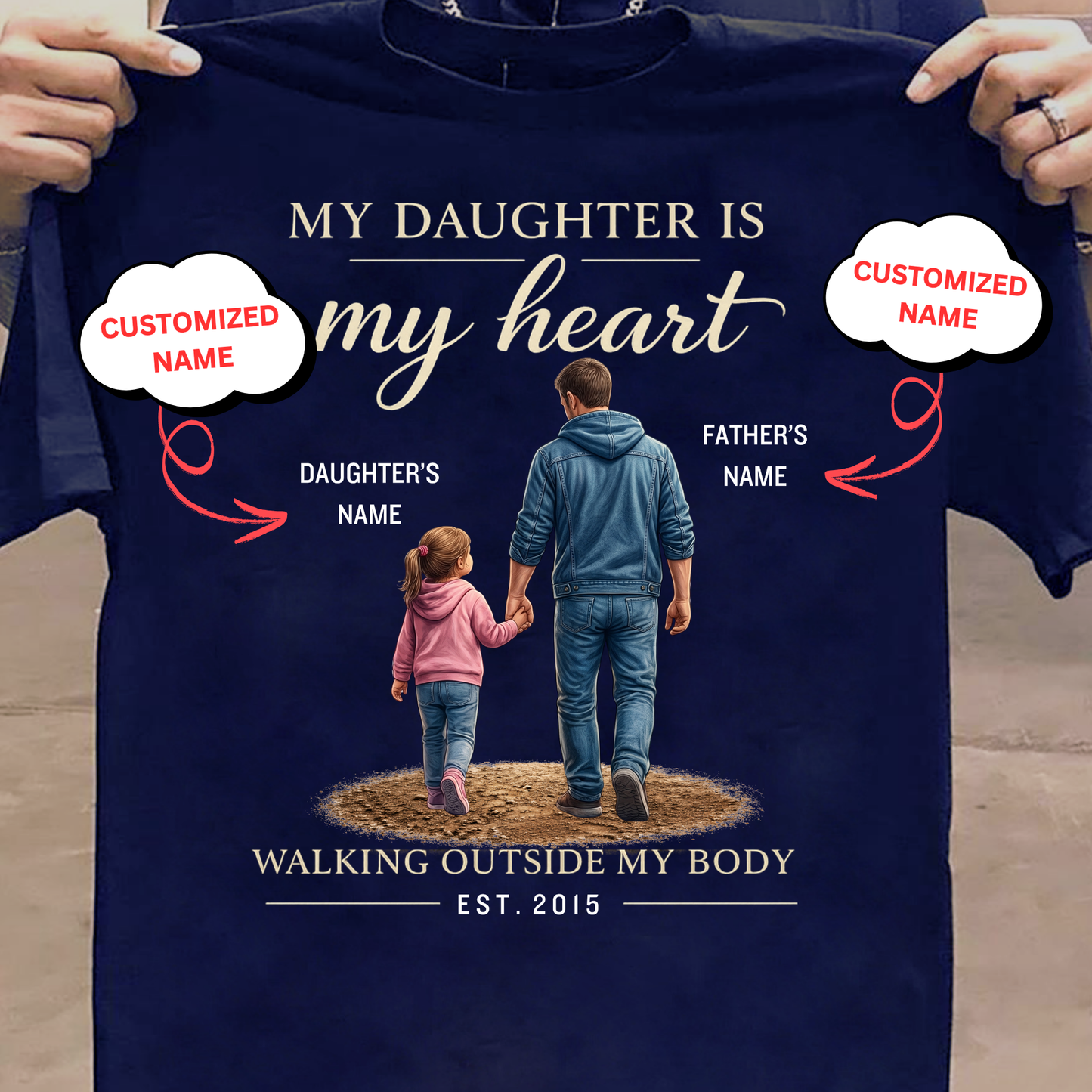 CUSTOMIZED-MY DAUGHTER, MY HEART (FATHER WITH DAUGHTER) CLASSIC T-SHIRT