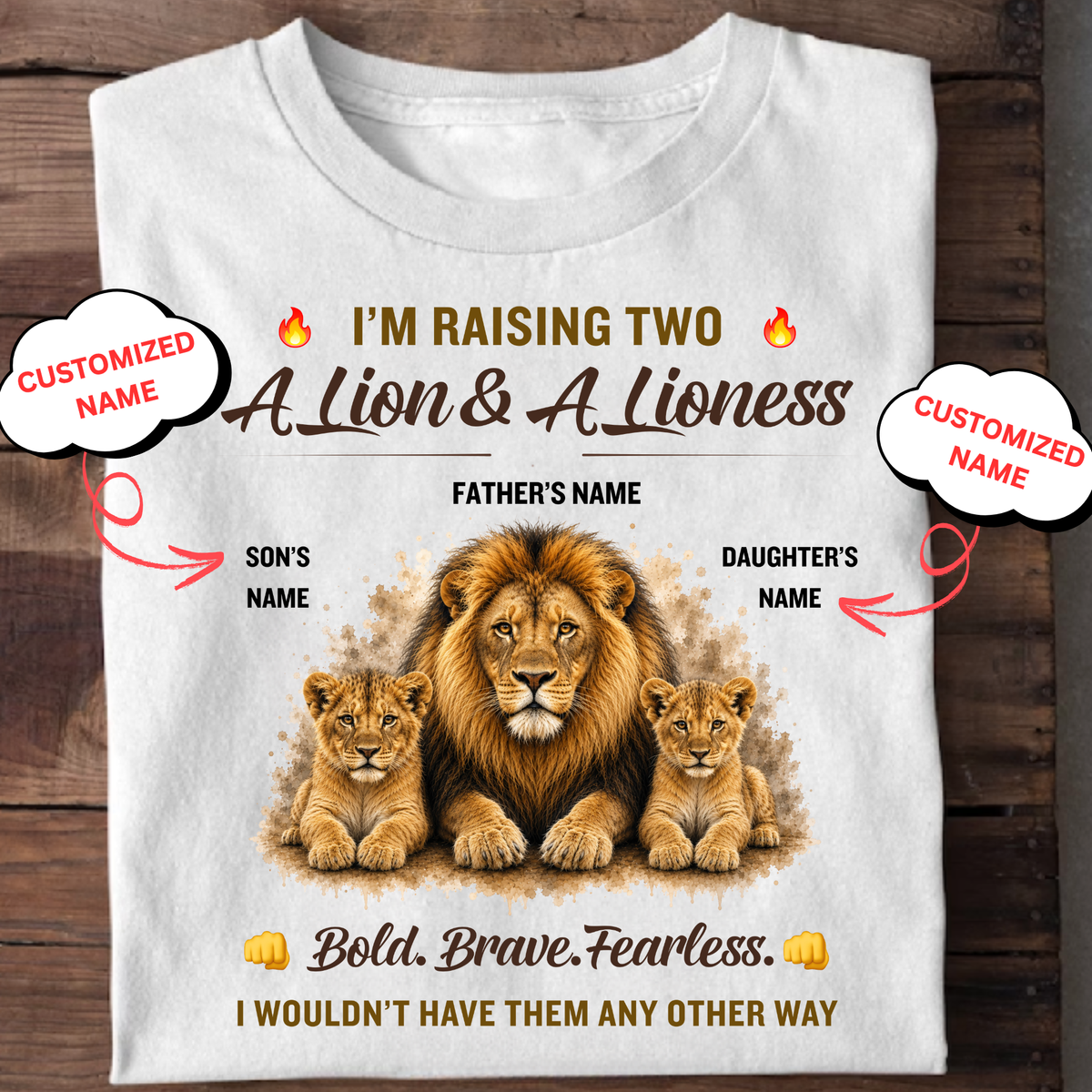 CUSTOMIZED-I AM RAISING TWO, A LION & A LIONESS (FATHER & KIDS) CLASSIC T-SHIRT