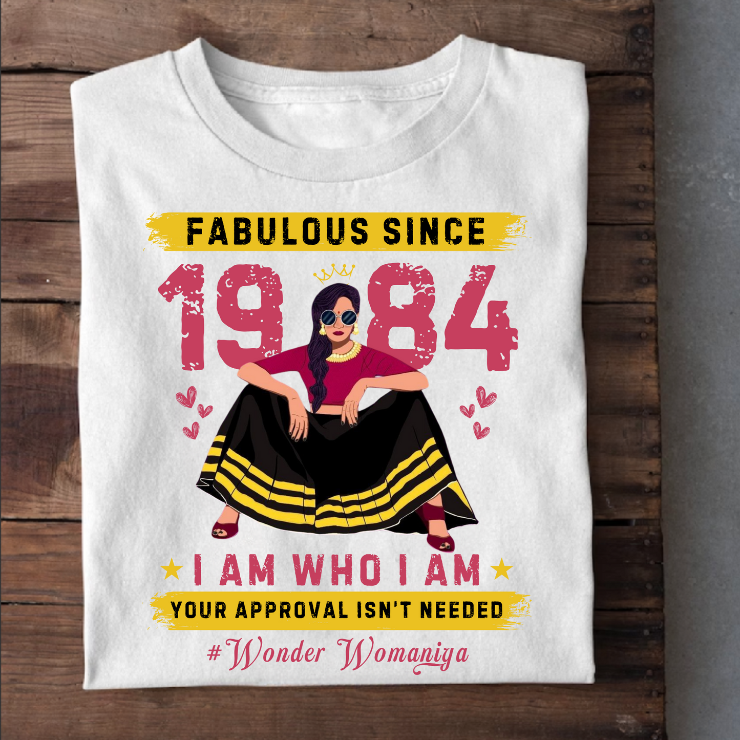 FAB SINCE 1984 #WONDER WOMANIYA CLASSIC T-SHIRT